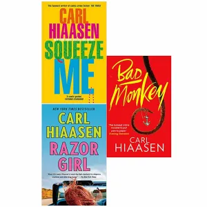 Carl Hiaasen 3 Books Set (Squeeze Me, Razor Girl & Bad Monkey)