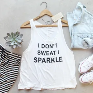 I Don't Sweat I Sparkle Tank