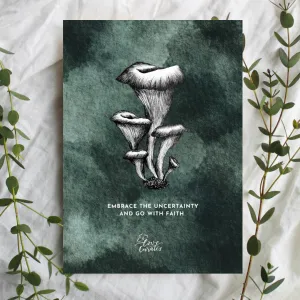 Mushrooms- Embrace & Go With Faith {Card}
