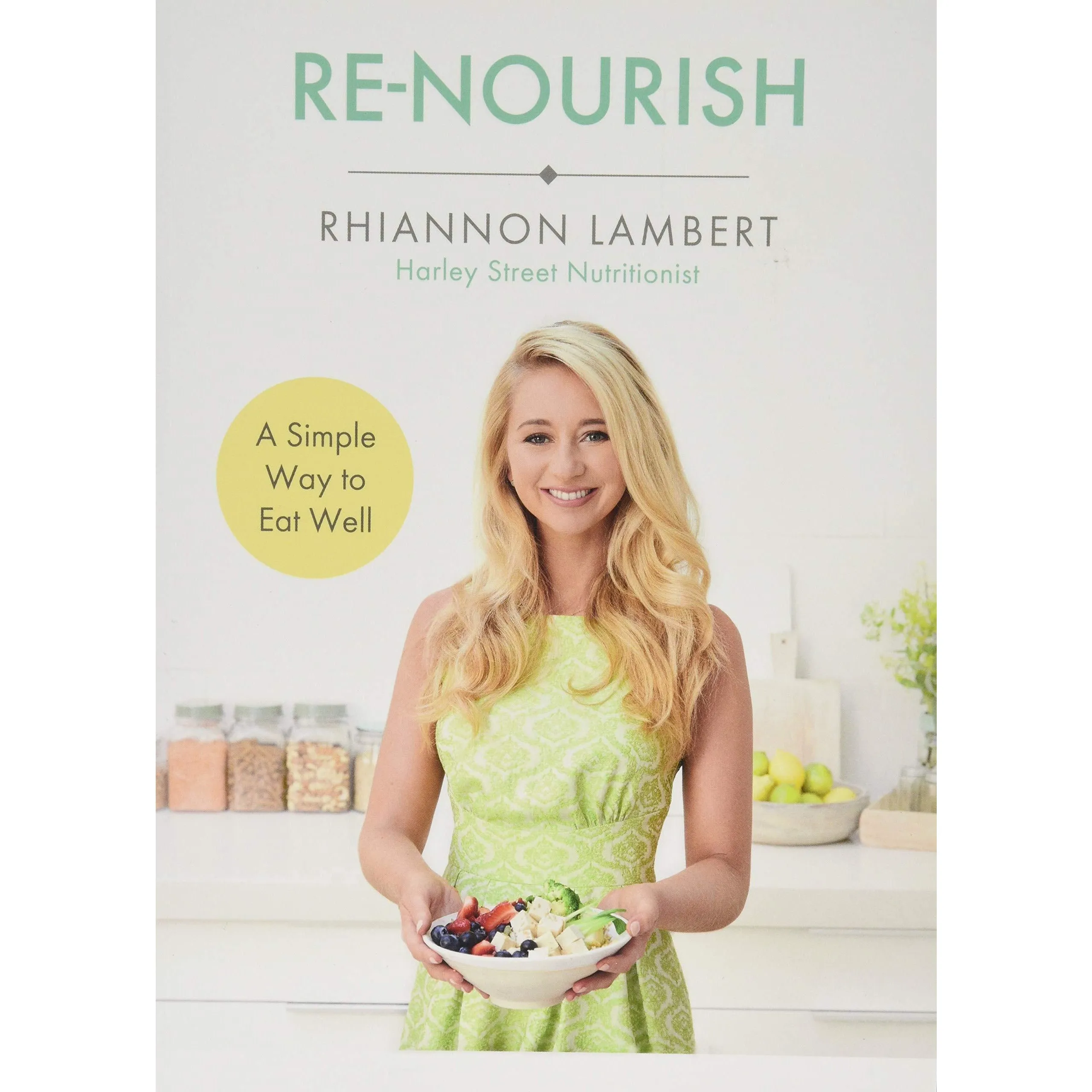 Re-Nourish: A Simple Way to Eat Well